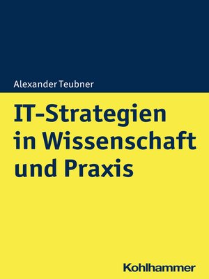 cover image of IT-Strategien in Wissenschaft und Praxis